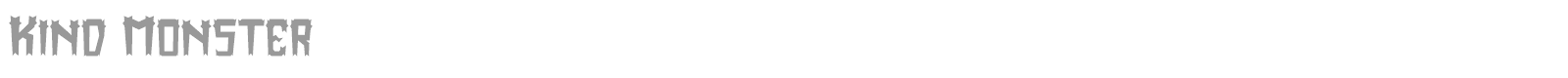 Kind Monster font preview